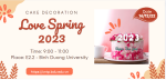 Coming up event: Cuộc thi trang trí bánh kem chủ đề "Xuân yêu thương 2023"