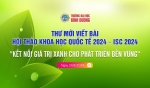 Thư mời tham gia viết bài và đăng ký tham dự hội thảo Khoa học quốc tế 2024 – ISC 2024 "KẾT NỐI GIÁ TRỊ XANH CHO PHÁT TRIỂN BỀN VỮNG"