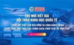 Thư mời tham gia viết bài và đăng ký tham dự hội thảo Khoa học quốc tế “THÚC ĐẨY VIỆC LÀM BỀN VỮNG VÀ CÔNG BẰNG TRONG CHUỖI CUNG ỨNG TOÀN CẦU: CHÍNH SÁCH, PHÁP LUẬT VÀ THỰC TIỄN”